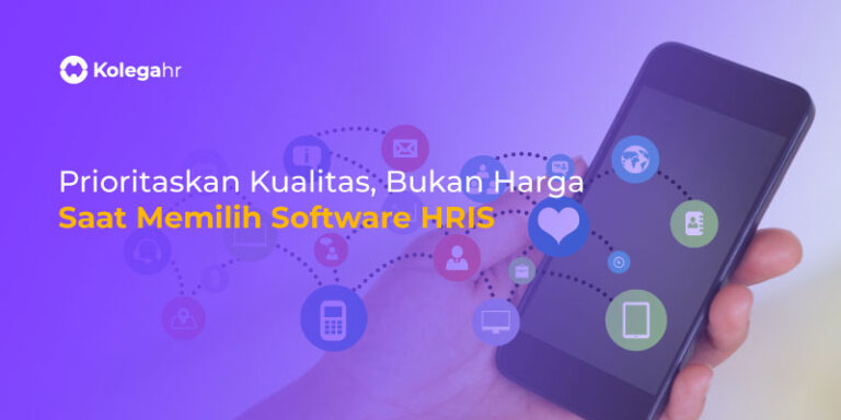 Prioritaskan-Kualitas-Bukan-Harga-Saat-Memilih-Software-HRIS